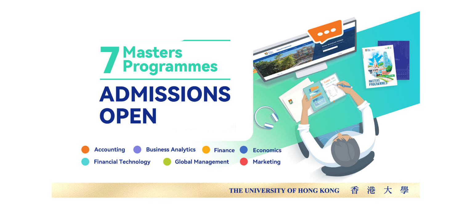 2024 Admissions Open for Masters Programmes of HKU Business School HKU